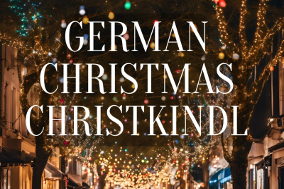 German Christmas Christkindl - Sun., Nov. 16, 2025  German Christmas Christkindl - Sun., Nov. 16, 2025