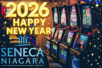 Seneca Niagara Casino - Thurs., Jan. 1, 2026  Seneca Niagara Casino - Thurs., Jan. 1, 2026