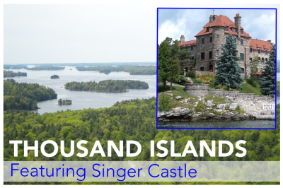 Alexandria Bay Featuring Singer Castle - Tues., July 7, 2026 Alexandria Bay Featuring Singer Castle - Tues., July 7, 2026