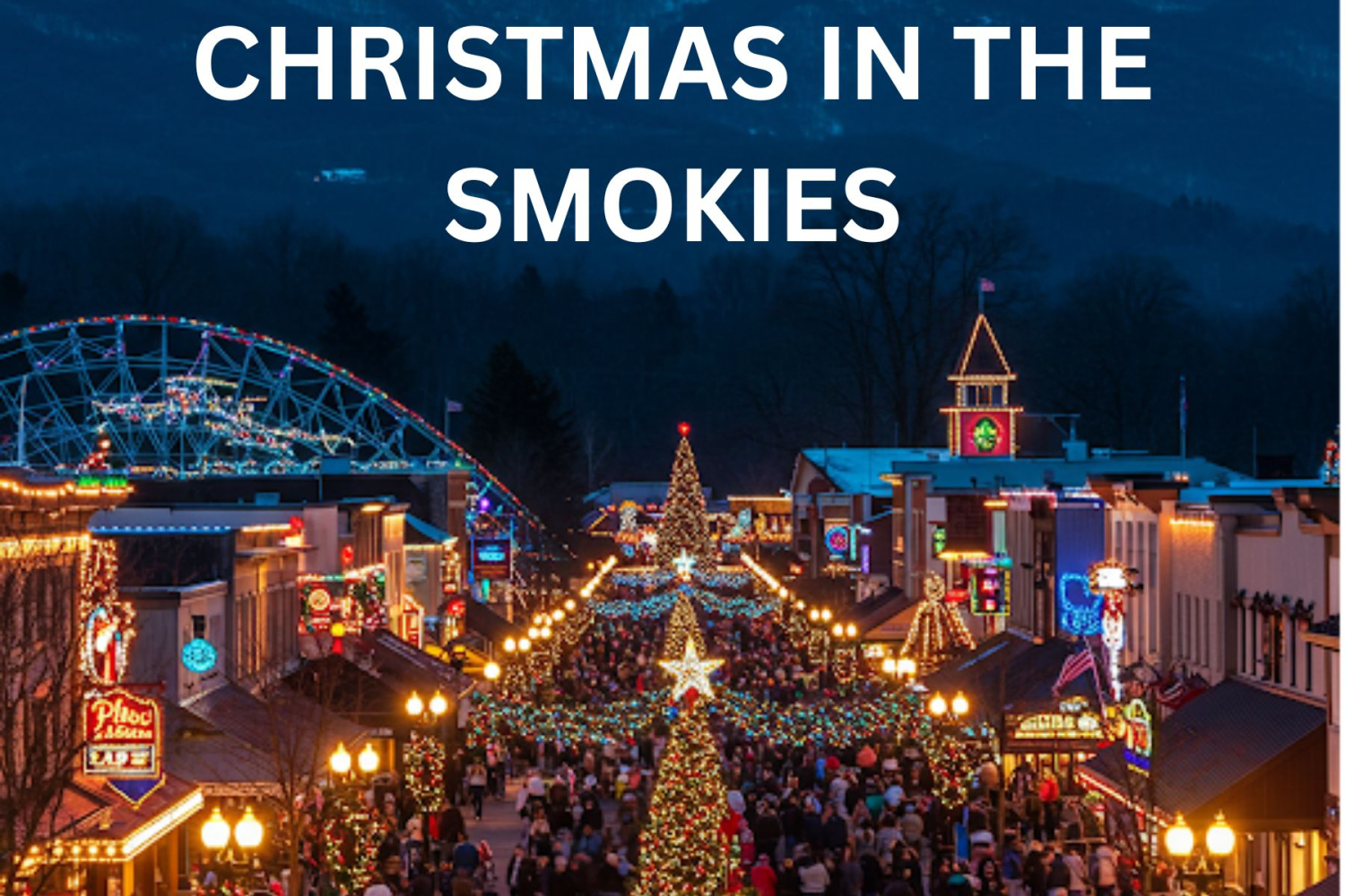 Christmas in the Smokies - Nov. 16 - 21, 2025