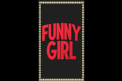 Funny Girl at The Shaw Festival - Thurs., June 25, 2026 Funny Girl at The Shaw Festival - Thurs., June 25, 2026