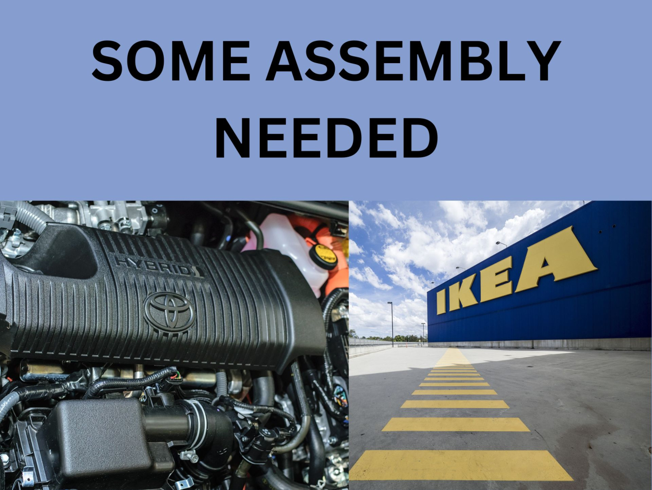 Some Assembly Required - Tues., July 30, 2024